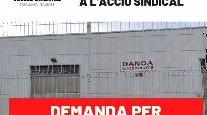 CNT demanda l’empresa DANOA MANIPULADOS per acomiadament nul