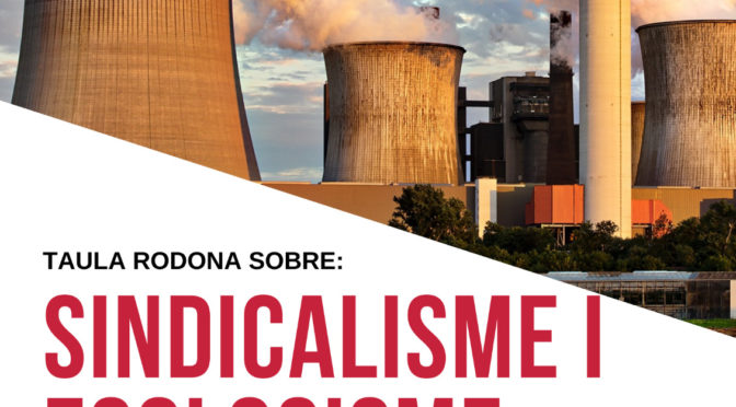 Taula rodona a Mataró sobre sindicalisme i ecologisme