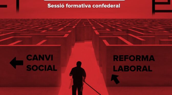 Nova sessió formativa confederal sobre la reforma laboral el 5 de març a Barcelona