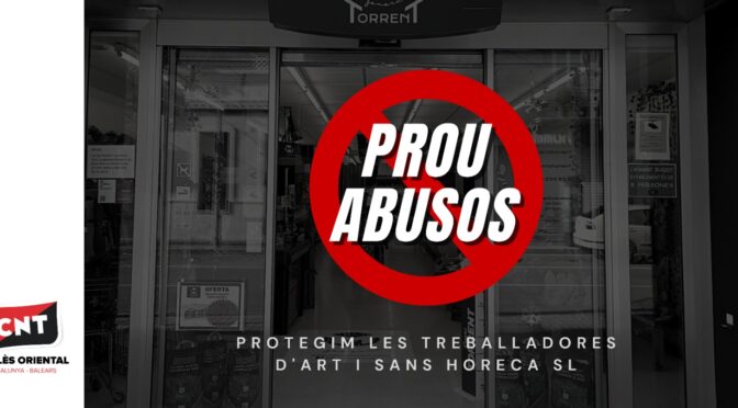 CNT denuncia irregularitats comeses a ART I SANS HORECA SL després de l’adquisició de Carns Torrent