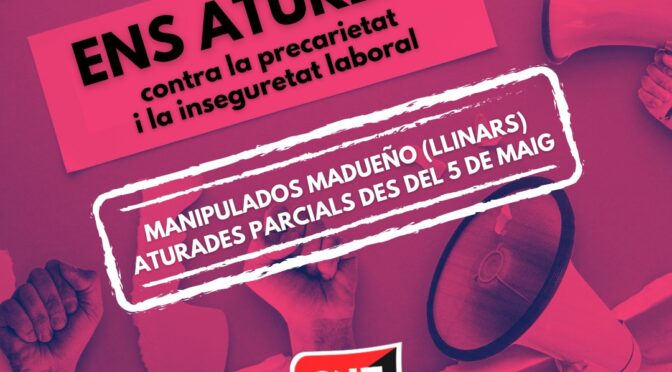 Les treballadores de Manipulados Madueño de Llinars del Vallès diuen prou!