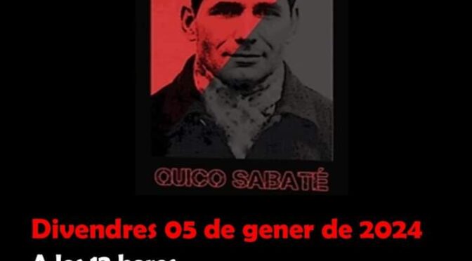 Acte d’homenatge i memòria a Quico Sabaté i a la resistència llibertària